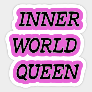 Introvert Lady Inner world queen Sticker